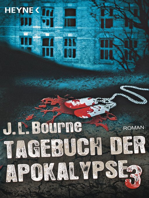 Titeldetails für Tagebuch der Apokalypse 3 nach J.L. Bourne - Verfügbar
